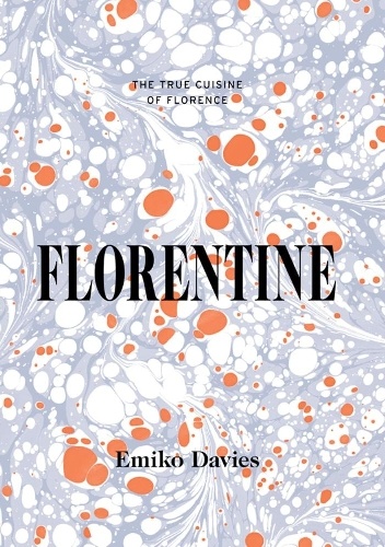Okładka książki florentine: the true cuisine of florence